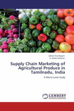 Supply Chain Marketing of Agricultural Produce in Tamilnadu, India