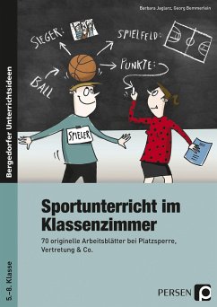 Sportunterricht im Klassenzimmer - Jaglarz, Barbara;Bemmerlein, Georg