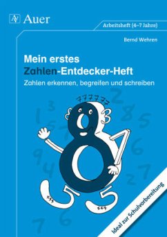 Mein erstes Zahlen-Entdecker-Heft - Wehren, Bernd