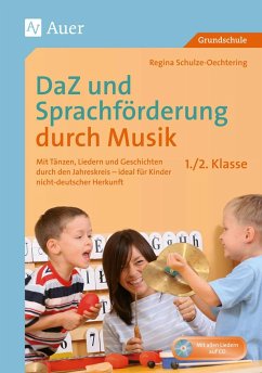 DaZ und Sprachförderung durch Musik - Klasse 1/2 - Schulze-Oechtering, Regina