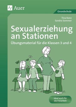 Sexualerziehung an Stationen 3/4 - Konz, Tina;Kraus, Sandra