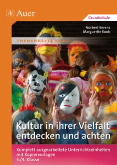 Kultur in ihrer Vielfalt entdecken und achten - Berens, Norbert; Koob, Marguerite