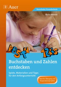 Buchstaben und Zahlen entdecken - Wehren, Bernd