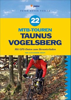 22 MTB-Touren Taunus Vogelsberg - Kraft, Alexander