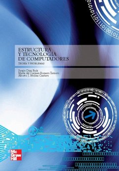 Estructura y tecnología de computadores : teoría y problemas - Díaz Ruiz, Sergio; Romero Ternero, María del Carmen; Molina Cantero, Alberto Jesús