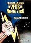 La última aventura de Zeus en Nueva York - Cruz Miranda, Antonio J.