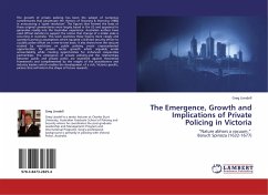 The Emergence, Growth and Implications of Private Policing in Victoria
