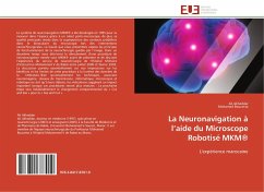 La Neuronavigation à l¿aide du Microscope Robotisé MKM® - Akhaddar, Ali;Boucetta, Mohamed