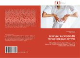 Le retour au travail des fibromyalgiques sévères