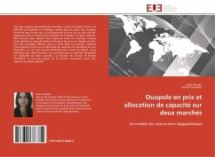 Duopole en prix et allocation de capacité sur deux marchés - Hentati, Imen;González, Patrick