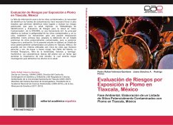 Evaluación de Riesgos por Exposición a Plomo en Tlaxcala, México - Valencia-Quintana, Pedro Rafael;Sánchez A., Juana;Flores, Rodrigo