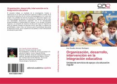 Organización, desarrollo, intervención en la integración educativa