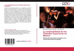 La empleabilidad de los Titulados Superiores en Música - Sobrino Fernández, María Elena;Val, José Cajide