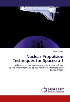 Nuclear Propulsion Techniques for Spacecraft - Guven, Ugur