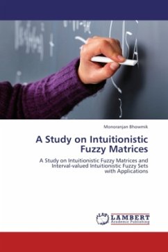 A Study on Intuitionistic Fuzzy Matrices - Bhowmik, Monoranjan