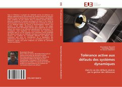 Tolérance active aux défauts des systèmes dynamiques - Boussaid, Boumedyen;Aubrun, Christophe;Abdelkrim, M. Naceur