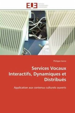 Services Vocaux Interactifs, Dynamiques et Distribués - Isorce, Philippe