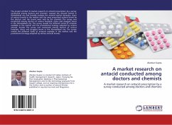 A market research on antacid conducted among doctors and chemists
