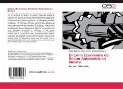 Entorno Económico del Sector Automotriz en México - Reyes Terrón, Ángel Mauricio;Elizarrarás, Moisés