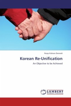 Korean Re-Unification - Dwivedi, Roop Kishore