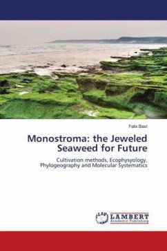 Monostroma: the Jeweled Seaweed for Future