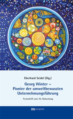 Georg Winter - Pionier der umweltbewussten Unternehmungsführung