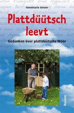 Plattdüütsch leevt - Jensen, Annemarie