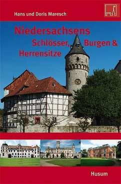 Niedersachsens Schlösser, Burgen & Herrensitze - Maresch, Hans;Maresch, Doris