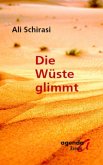 Die Wüste glimmt Die Wüste glimmt