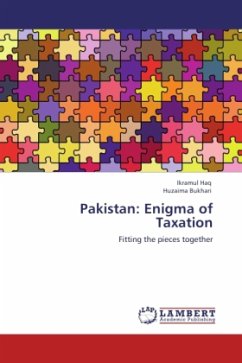 Pakistan: Enigma of Taxation Pakistan: Enigma of Taxation