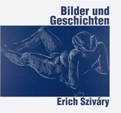 Cover Erich Sziváry: Bilder und Geschichten