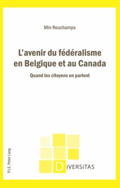 L'avenir du fédéralisme en Belgique et au Canada - Reuchamps, Min