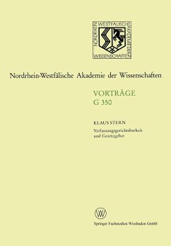 Verfassungsgerichtsbarkeit und Gesetzgeber - Stern, Klaus