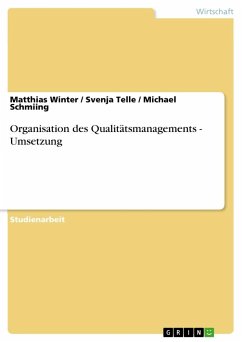 Organisation des Qualitätsmanagements - Umsetzung - Winter, Matthias;Telle, Svenja;Schmiing, Michael