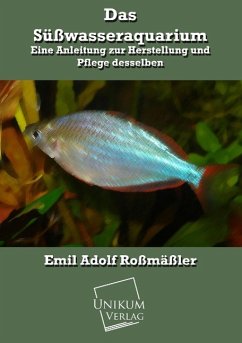 Das Süßwasseraquarium - Roßmäßler, Emil A.