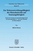 Zur Weiterentwicklungsfähigkeit des Menschenrechts auf Staatsangehörigkeit.