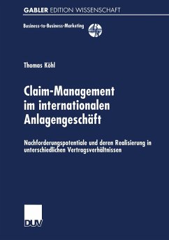 Claim-Management im internationalen Anlagengeschäft - Köhl, Thomas