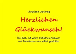 Herzlichen Glückwunsch! - Dietering, Christiane