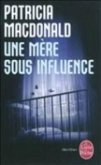 Une Mère Sous Influence