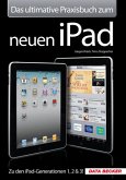 Das ultimative Praxisbuch zum neuen iPad Das ultimative Praxisbuch zum neuen iPad
