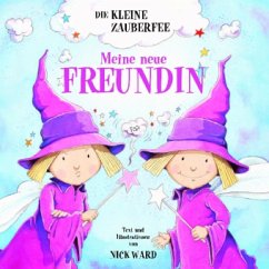 Die kleine Zauberfee - Meine neue Freundin - Ward, Nick