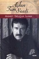 Askin Tam Saati - Selcuk ilkan, Ahmet