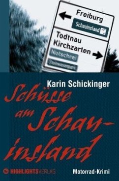 Schüsse am Schauinsland - Schickinger, Karin