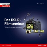 Das DSLR-Filmseminar Das DSLR-Filmseminar