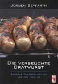 Die verseuchte Bratwurst