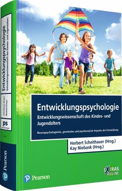 Entwicklungspsychologie - Entwicklungswissenschaft des Kindes- und Jugendalters - Scheithauer, Herbert;Niebank, Kay