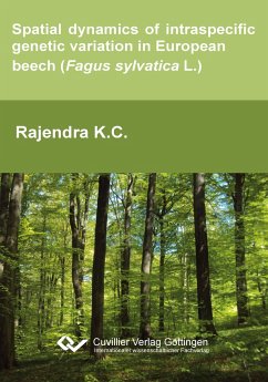 Spatial dynamics of intraspecific genetic variation in European beech (Fagus sylvatica L.) - Rajendra, K. C.