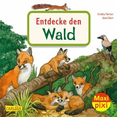 Maxi Pixi 399: Entdecke den Wald - Thörner, Cordula