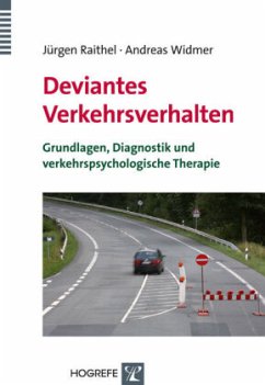 Deviantes Verkehrsverhalten - Raithel, Jürgen;Widmer, Andreas