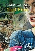 Yesil Kiraz 1 - Dayioglu, Gülten